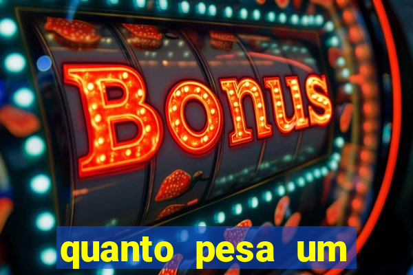 quanto pesa um fuzil 762